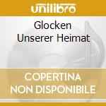 Glocken Unserer Heimat cd musicale di Sonia