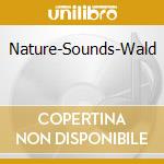 Nature-Sounds-Wald cd