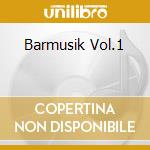 Barmusik Vol.1 cd