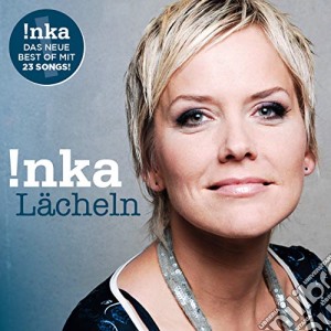 Inka - Laecheln - Best Of cd musicale di Inka