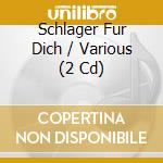 Schlager Fur Dich / Various (2 Cd) cd