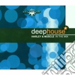 House Deep - Harley & Muscle In The Mix