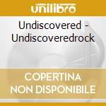 Undiscovered - Undiscoveredrock cd