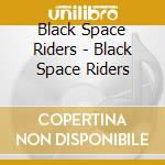Black Space Riders - Black Space Riders cd