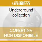 Underground collection cd