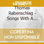 Thomas Rabenschlag - Songs With A View cd musicale di Thomas Rabenschlag