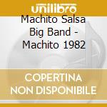 Machito Salsa Big Band - Machito 1982 cd