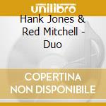 Hank Jones & Red Mitchell - Duo cd