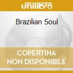 Brazilian Soul cd musicale di LAURINDO ALMEIDA & C
