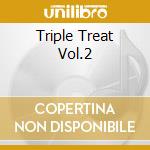 Triple Treat Vol.2 cd musicale di M.ALEXANDER/R.BROWN/