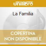 La Familia cd