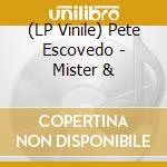 (LP Vinile) Pete Escovedo - Mister & vinile