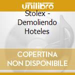 Stolex - Demoliendo Hoteles cd musicale di Stolex