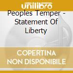 Peoples Temper - Statement Of Liberty cd