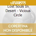 Lost Souls In Desert - Vicious Circle