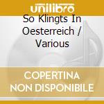 So Klingts In Oesterreich / Various cd