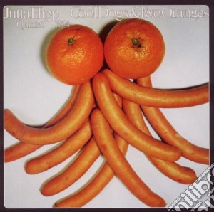 Jutta Hipp Quintet - Cool Dogs & Two Oranges cd musicale di Jutta Hipp Quintet