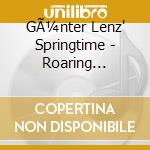 GÃ¼nter Lenz' Springtime - Roaring Plenties