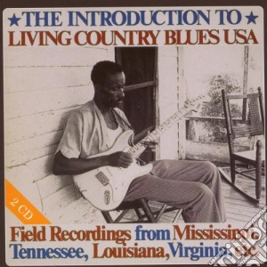 Introduction To Living Country Blues Usa (The) / Various (2 Cd) cd musicale di Living country blues