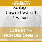 Schlager Unsere Besten 1 / Various cd