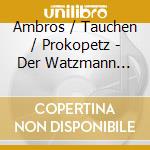 Ambros / Tauchen / Prokopetz - Der Watzmann Ruft