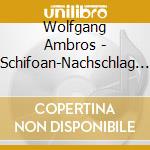 Wolfgang Ambros - Schifoan-Nachschlag 73-79 cd