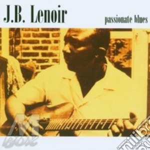 J.b. Lenoir - Passionate Blues cd musicale di J.b. Lenoir