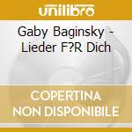 Gaby Baginsky - Lieder F?R Dich cd musicale di Gaby Baginsky