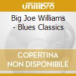 Big Joe Williams - Blues Classics cd