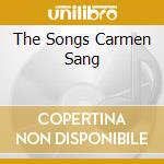 The Songs Carmen Sang cd