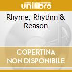 Rhyme, Rhythm & Reason