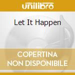 Let It Happen cd