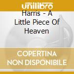 Harris - A Little Piece Of Heaven cd