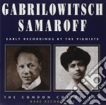 Grabrilowitsch Ossip - Samaroff Olga - Early Recordings - Condon Collection
