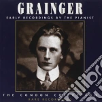 Percy Grainger - Early Recordings - Condon Collection cd