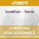 Jonathan - Same cd