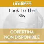 Look To The Sky cd