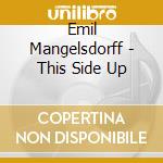 Emil Mangelsdorff - This Side Up cd musicale di Emil Mangelsdorff