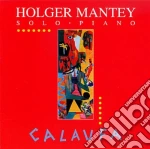 Holger Mantey: Calaufa - Solo Piano cd