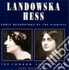 Wanda Landowska / Myra Hess: Early Recordings By The Pianists cd