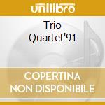Trio Quartet'91 cd musicale di PETER LEITCH