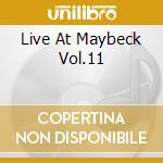 Live At Maybeck Vol.11 cd musicale di ROGER KELLAWAY
