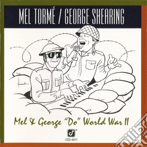Mel Torme - Mel And George Do Wwii cd musicale di TORME' MEL