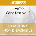 Live'90 Conc.fest.vol.2 cd musicale di JONES / WESS