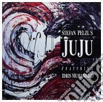 Stefan Pelzl - Stefan Pelzls Juju Featuring Idris Muhammad