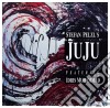 Stefan Pelzl - Stefan Pelzls Juju Featuring Idris Muhammad cd