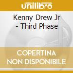 Kenny Drew Jr - Third Phase cd