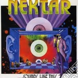 Nektar - Sounds Like This cd musicale di Nektar