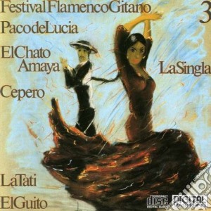 Festival Flamenco Gitano - Vol. 3 Feat. Paco Delucia cd musicale di Festival flamenco gi