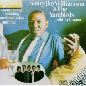 Sonny Boy Williamson & Yardbirds - Live In London 1963 +7 Bt cd musicale di Williamson sonny boy